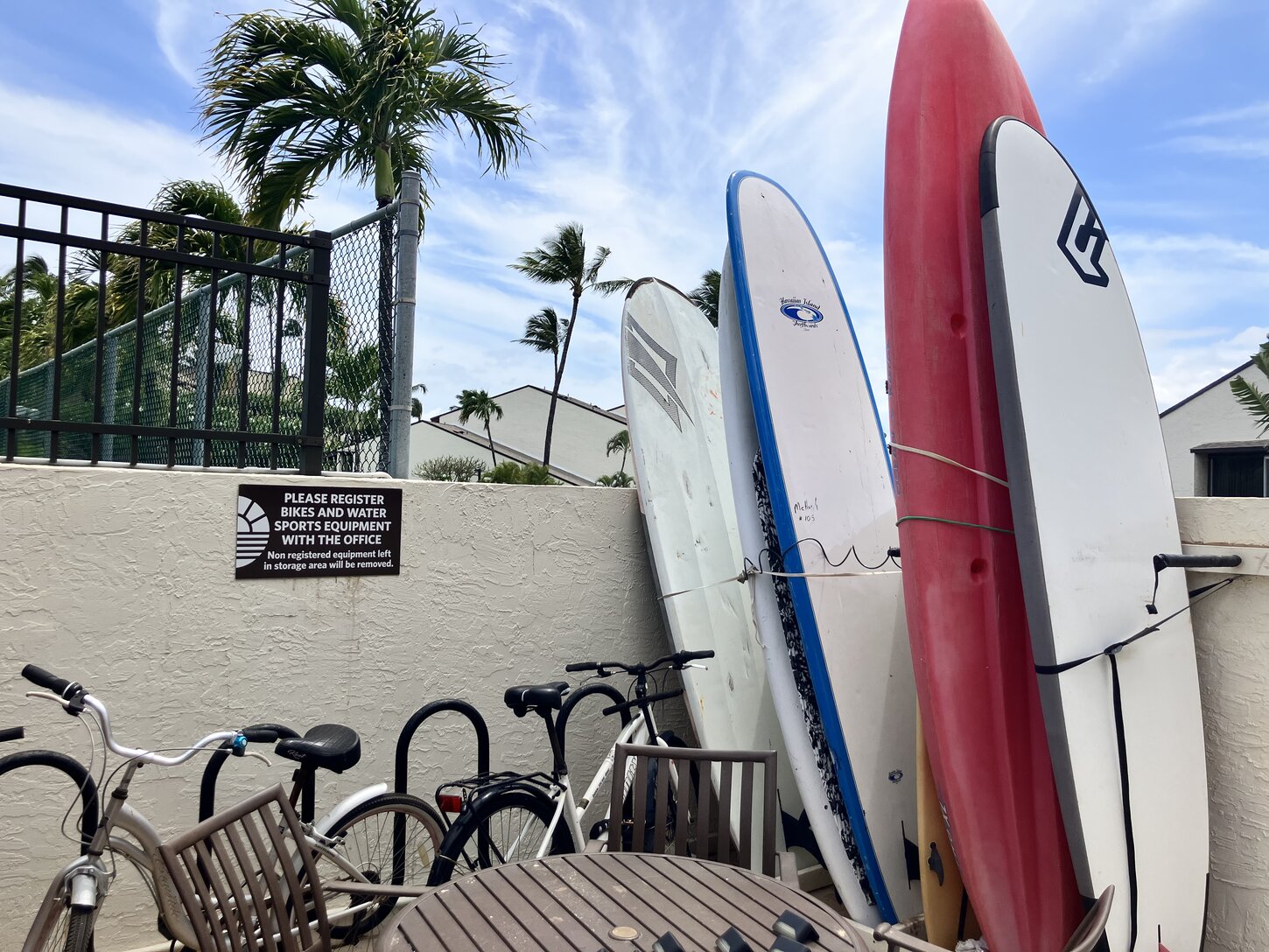 Space to store a rented bike or surfboard (at your own risk)